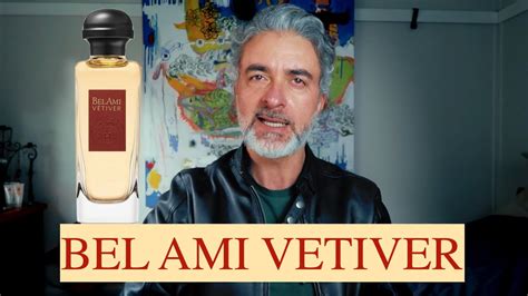 bel ami vetiver review.